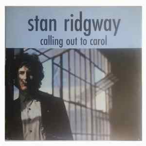 Download Stan Ridgway - Calling Out To Carol