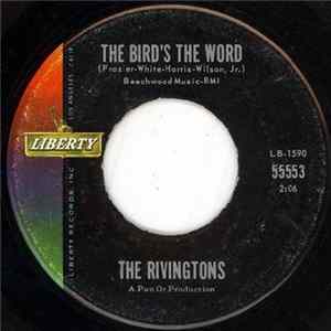 Download The Rivingtons - The Bird's The Word / I'm Losing My Grip