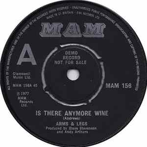 Download Arms & Legs - Is There Anymore Wine
