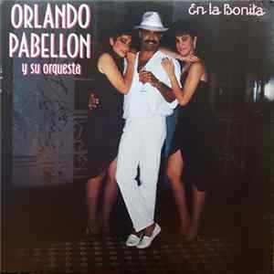 Download Orlando Pabellon Y Su Orquesta - En La Bonita
