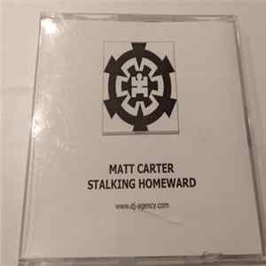 Download Matt Carter - Stalking Homeward