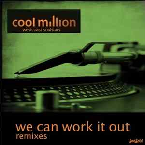 Download Cool Million Feat. Westcoast Soulstars - We Can Work It Out (Remixes)