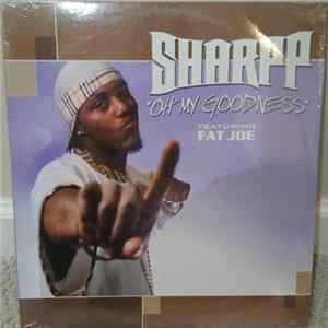 Download Sharpp Featuring Fat Joe - Oh My Goodness