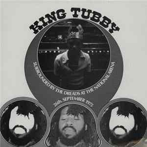 Download King Tubby - Surrounded By The Dreads At The National Arena 26th. September 1975