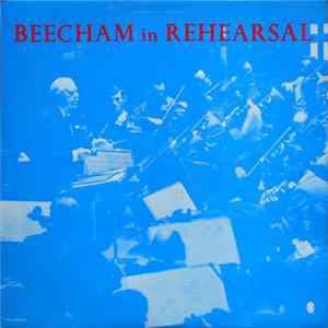 Download Sir Thomas Beecham - Beecham in Rehearsal