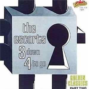Download The Escorts - 3 Down...4 To Go