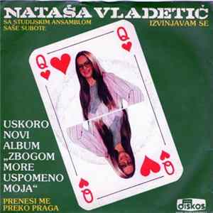 Download Nataša Vladetić - Izvinjavam Se / Prenesi Me Preko Praga