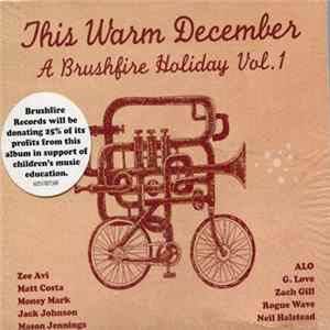 Download Various - This Warm December - A Brushfire Holiday Vol. 1