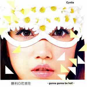 Download Cyntia - 勝利の花束を -Gonna Gonna Be Hot!