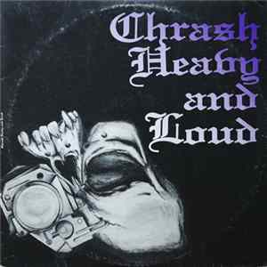 Download Various - Thrash Heavy And Loud