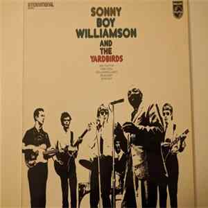 Download Sonny Boy Williamson And The Yardbirds - Sonny Boy Williamson And The Yardbirds