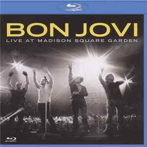 Download Bon Jovi - Live At Madison Square Garden
