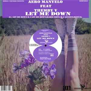 Download Aero Manyelo Feat. Themby V - Let Me Down