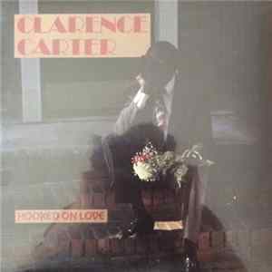 Download Clarence Carter - Hooked On Love