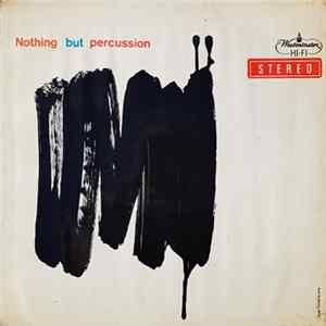 Download Byron Parker And His Percussion Ensemble - Nothing But Percussion