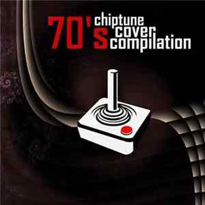 Download Various - 70's Chiptune Cover Compilation
