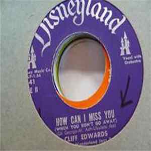 Download Cliff Edwards - How Can I Miss You / Ja Da