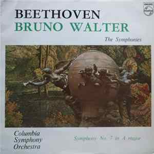 Download Beethoven, Bruno Walter, Columbia Symphony Orchestra - Symphony No. 7 In A Major