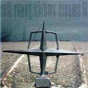 Download Neil Young - Chrome Dreams II