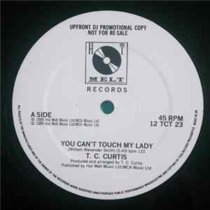 Download T.C. Curtis - You Can't Touch My Lady Promo