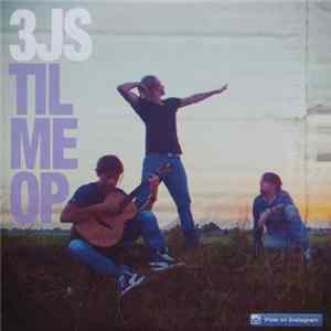 Download 3JS - Til Me Op