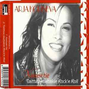 Download Arja Koriseva - Naisen Tie / Taittuu Multakin Rock'n Roll