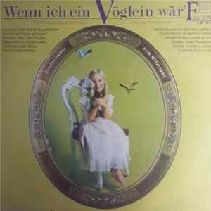 Download Wilhelmsburger Kinderchor, Walter Rust - Wenn Ich Ein Vöglein Wär