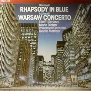 Download Gershwin / Addinsell / Litolff - Misha Dichter, Philharmonia Orchestra, Neville Marriner - Rhapsody In Blue / Warsaw Concerto / Scherzo