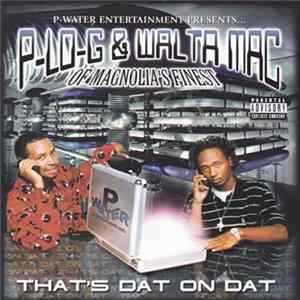 Download P-Lo-G & Walta Mac - That's Dat On Dat