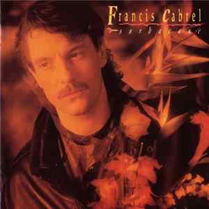 Download Francis Cabrel - Sarbacane