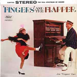 Download Joe "Fingers" Carr - "Fingers" And The Flapper