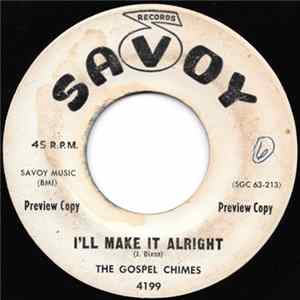 Download The Gospel Chimes - I'll Make It Alright / We Serve A Merciful God