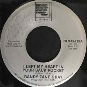 Download Randy Zane Gray - I Left My Heart In Your Back Pocket / Jambalaya