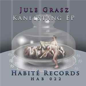Download Jule Grasz - Kanelstang Ep