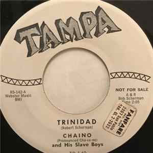 Download Chaino And His Slave Boys - Trinidad / The Slide