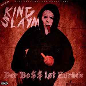 Download King-$laym - Der Bo$$ Ist Zurück (Neuauflage)