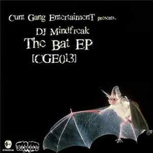 Download DJ Mindfreak - The Bat EP