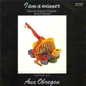 Download Ana Obregón - I Am A Winner (Banda Sonora Original De La Película "Fredy El Croupier")