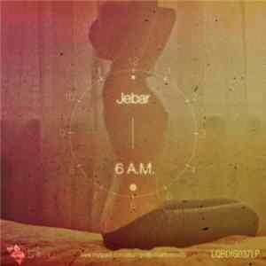 Download Jebar - 6 A.M.