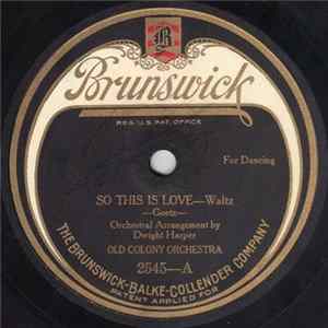 Download Old Colony Orchestra - So This Is Love / Waltz Of Long Ago