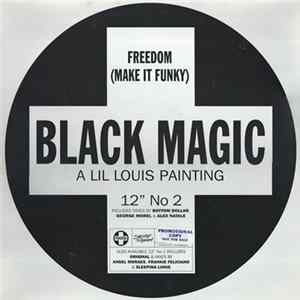 Download Black Magic - Freedom (Make It Funky)
