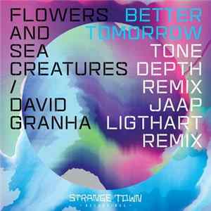 Download Flowers And Sea Creatures / David Granha - Better Tomorrow