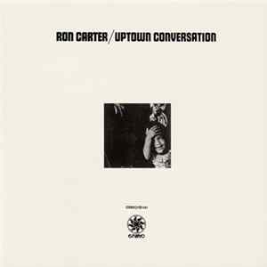 Download Ron Carter - Uptown Conversation