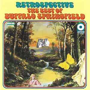 Download Buffalo Springfield - Retrospective - The Best Of Buffalo Springfield