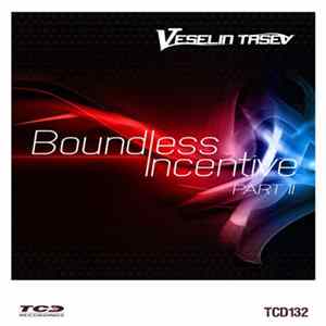 Download Veselin Tasev - Boundless Incentive Part II