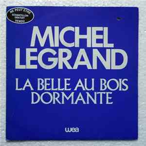 Download Michel Legrand - La Belle Au Bois Dormante