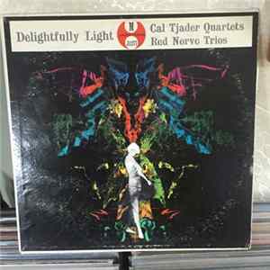Download Cal Tjader Quartet / Red Norvo Trio - Delightfully Light