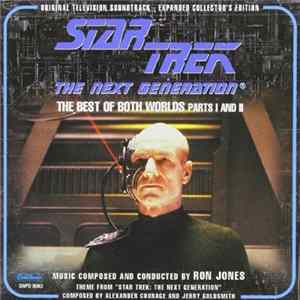 Download Ron Jones - Star Trek: The Next Generation: The Best Of Both Worlds Part 1 & 2 [Expanded Collector's Edition]