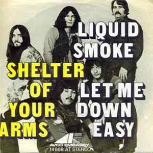 Download Liquid Smoke - Shelter Of Your Arms / Let Me Down Easy