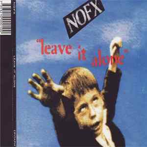 Download NOFX - Leave It Alone